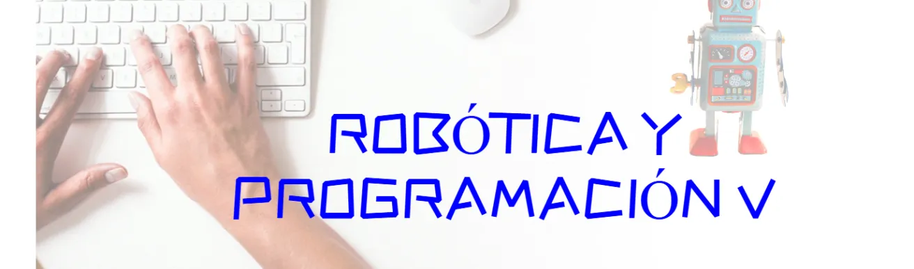 Robótica y Programación V