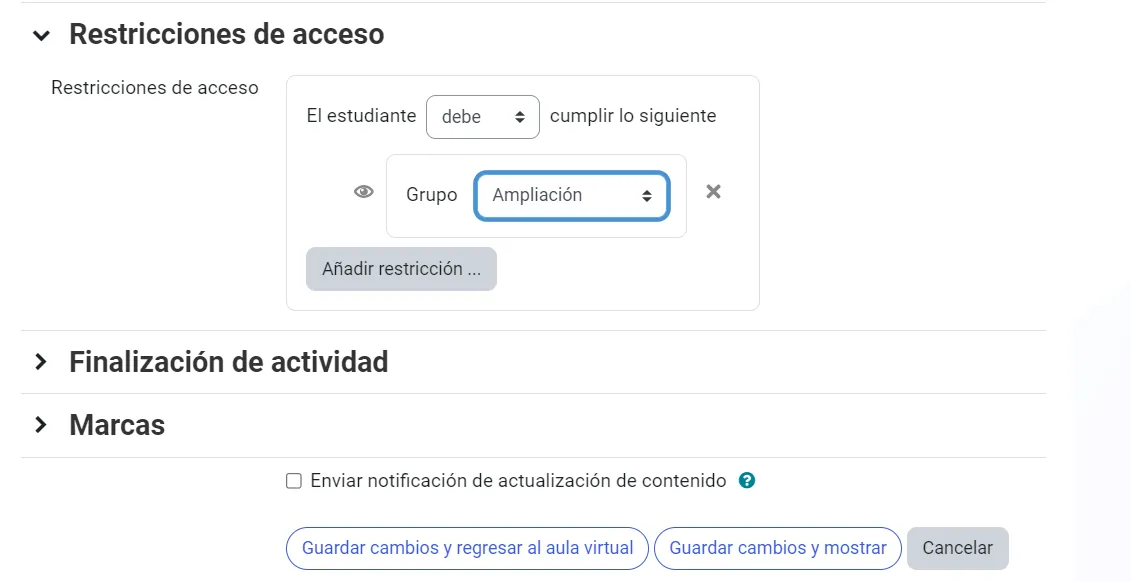 84. ¿Cómo hago para que a una actividad o recurso solo puedan acceder un grupo de participantes (por ejemplo, un grupo de ampliación o refuerzo)? Ima